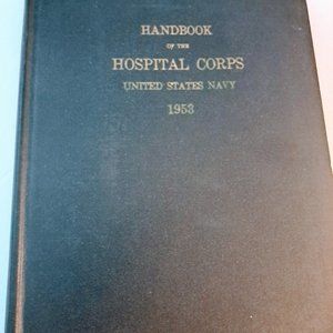 Vintage Handbook of the Hospital Corps United States Navy 1953